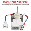 294D1233P002 WR01F04574 Refrigerator Evaporator Condenser Fan Motor for MABE