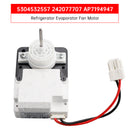 5304532557 Refrigerator Evaporator Fan Motor for Electrolux 242077707 AP7194947
