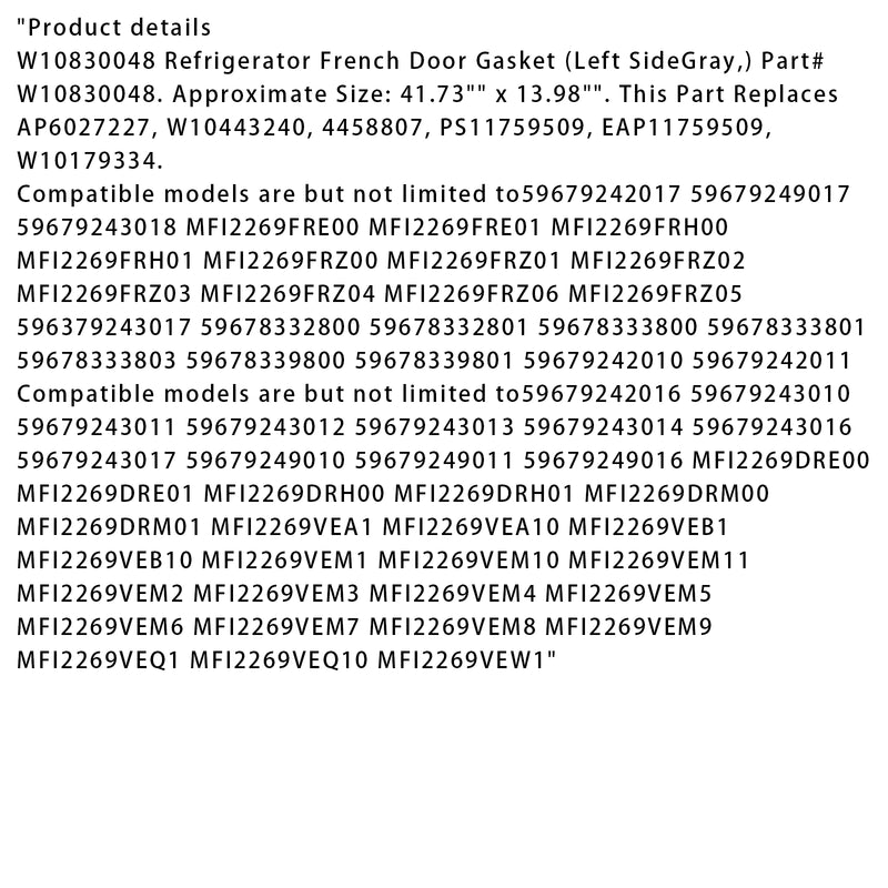 Left Side) Fit Kenmore AP6027227 W10830048 Refrigerator French Door Gasket (Gray