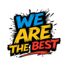 We Are The Best Waterproof Vinyl Sticker for Car Laptop Luggage water cup