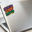 No One Can Stop Us Waterproof Vinyl Sticker for Car Laptop Luggage water cup