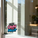 We Own The Night Waterproof Vinyl Sticker for Car Laptop Luggage water cup
