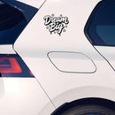 Vinyl Sticker Dream Big Car Window Skateboard Laptop Bottle Tumbler Decal