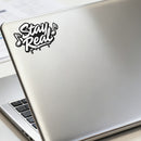 Vinyl Sticker Stay Real Car Window Skateboard Laptop Bottle Tumbler Decal