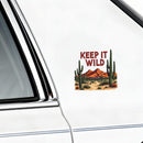 Vinyl Sticker Keep It Wild Desert Cactus Mountain Car Window Laptop Bottle