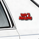 Vinyl Sticker Thats Amazing Quote Car Window Laptop Bottle Tumbler Skateboard