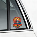 Vinyl Sticker When In Doubt Shrimp Out Car Window Laptop Bottle