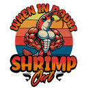 Vinyl Sticker When In Doubt Shrimp Out Car Window Laptop Bottle