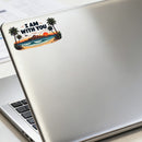 Vinyl I Am With You Beach Sticker for Laptop Water Bottle Car Notebook