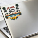 Vinyl Life Is Good Ocean Waves Sticker for Laptop Water Bottle Car Notebook