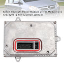 Xenon Hedlight Power Module Driver Module D1S 1307329112 For Vauxhall Zafira B