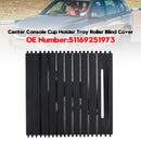 Center Console Cup Holder Tray Roller Blind Cover for BMW F15 X5 F16 X6 2014-18