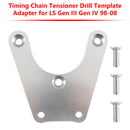 Timing Chain Tensioner Drill Template Adapter for LS Gen III Gen IV 98-08