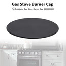 Gas Stove Burner Cap 5304508468 Range Surface Burner Cap Fit for Frigidaire