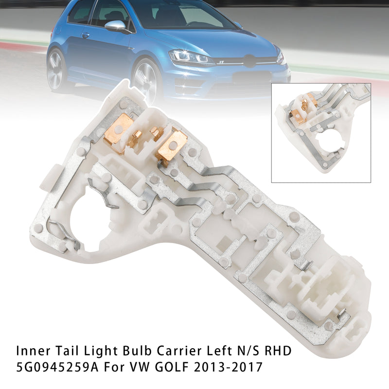 Inner Tail Light Bulb Carrier Left RHD 5G0945259A For VW GOLF 2013-2017