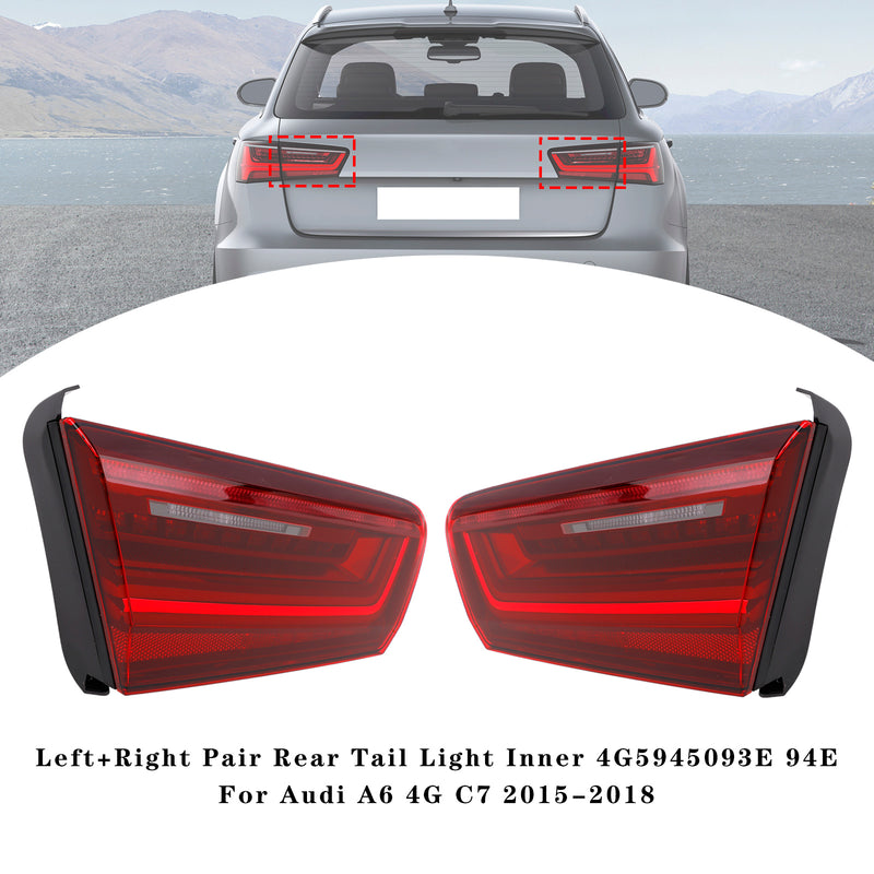 Left+Right Pair Rear Tail Light Inner 4G5945093E 94E For Audi A6 4G C7 2015-2018