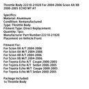 Throttle Body 22210-21020 For 2004-2006 Scion XA XB 2000-2005 ECHO MT AT