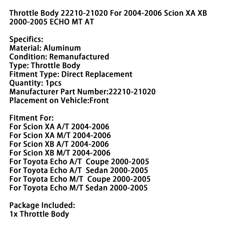 Throttle Body 22210-21020 For 2004-2006 Scion XA XB 2000-2005 ECHO MT AT