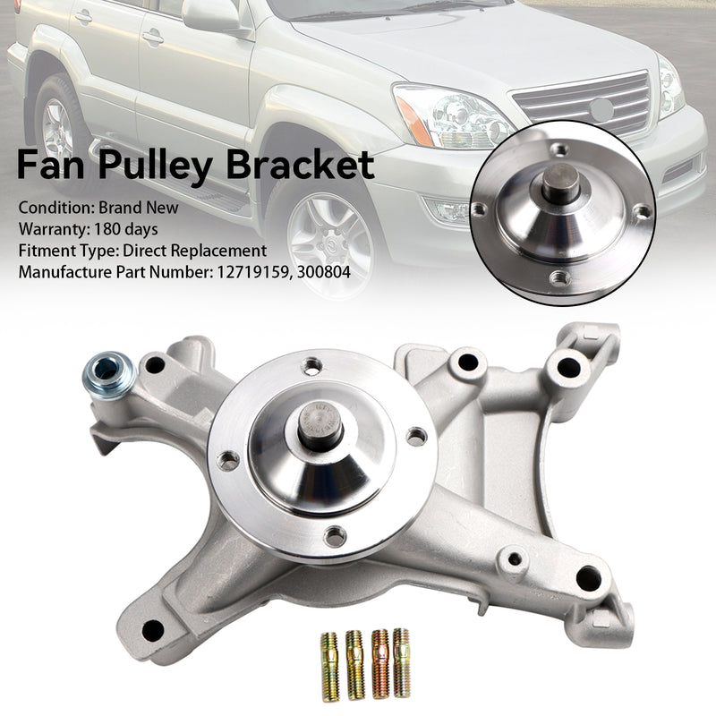 Fan Pulley Bracket 12719159 fit Toyota 4Runner Tundra Land Cruiser Sequoia