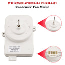 W11127829 AP6261414 PS12114471 Condenser Fan Motor for Whirlpool Refrigerator