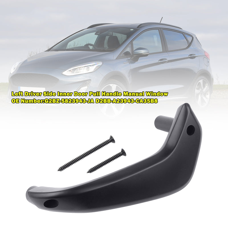 Left Driver Side Inner Door Pull Handle For Ford Fiesta Manual Window 2011-2020