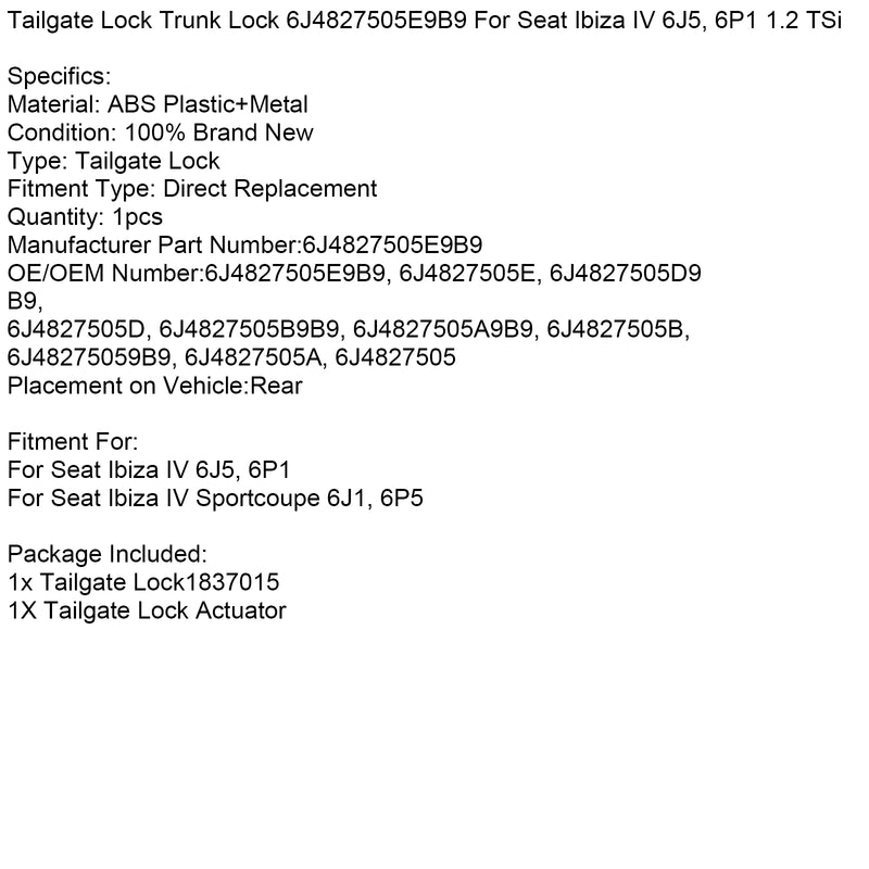 6P1 1.2 TSi Tailgate Lock Trunk Lock 6J4827505E9B9 For Seat Ibiza IV 6J5