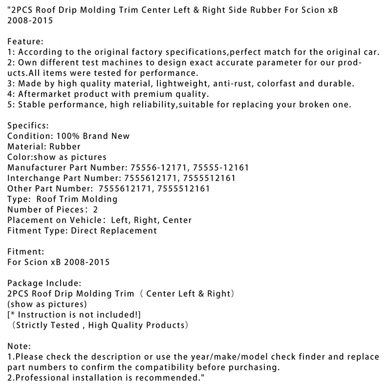 2PCS Roof Drip Molding Trim Center Left & Right Side Rubber For  Scion xB