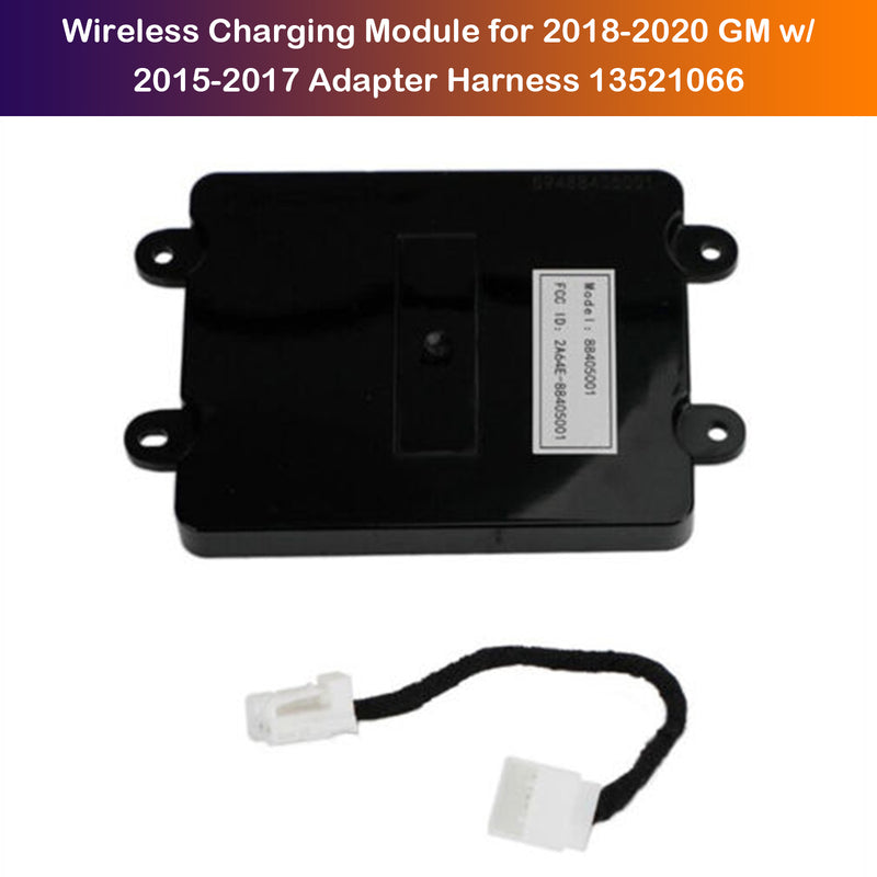 Wireless Charging Module for 2018-2020 GM w/ 2015-2017 Adapter Harness 13521066