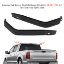 L+R Exterior Cab Corner Roof Moldings 9L3Z-1651729-AA For Ford F150 2009-2014