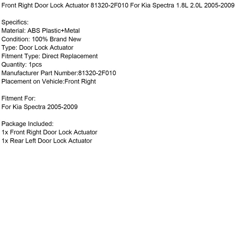 Front Right Door Lock Actuator 81320-2F010 For Kia Spectra 1.8L 2.0L 2005-2009