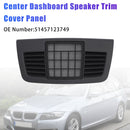 Center Dashboard Speaker Panel 51457123749 For BMW 3 Series E90 E91 2004-2012