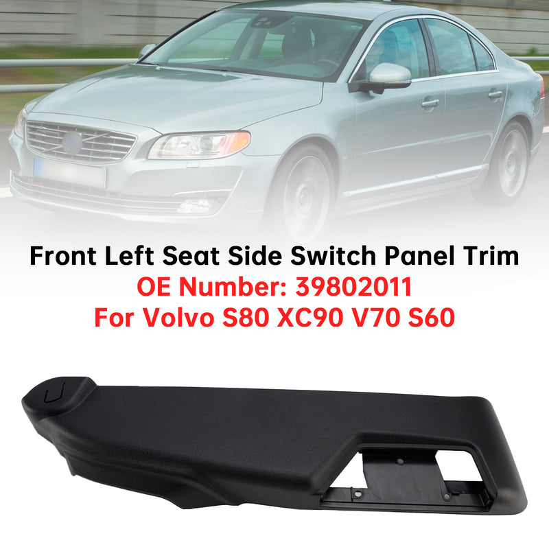 Front Left Seat Side Switch Panel Trim 39802011 For Volvo S80 XC90 V70 S60 07-14