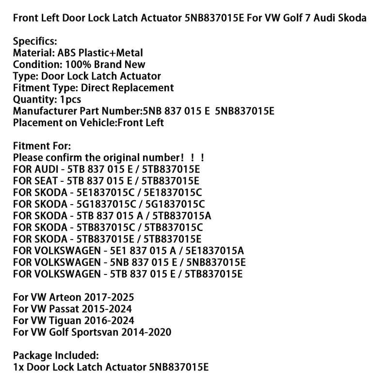 Front Left Door Lock Latch Actuator 5NB837015E For VW Golf 7 Audi Skoda