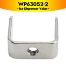 WP63052-2 Ice Dispenser Yoke for Refrigerators 63052A001 670268 PS11743333