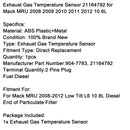 Exhaust Gas Temperature EGT Sensor 21164792 for Mack MRU 2008-2012 10.8L