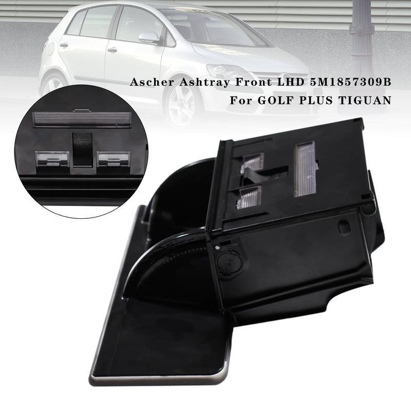 Ascher Ashtray Front LHD 5M1857309B For GOLF PLUS TIGUAN