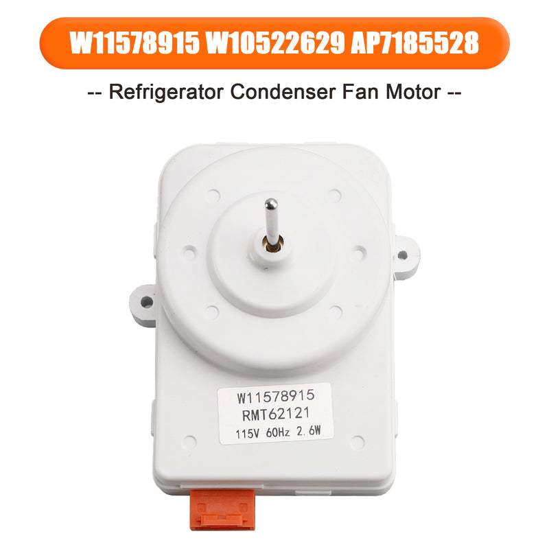 W11578915 W10522629 AP7185528 Refrigerator Condenser Fan Motor for Whirlpool Kenmore