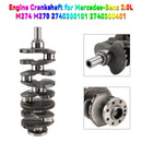 Engine Crankshaft for Mercedes-Benz 2.0L M274 M270 2740300101 2740300401