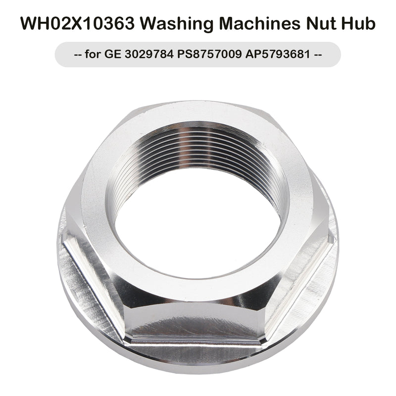 WH02X10363 Washing Machines Nut Hub for GE 3029784 PS8757009 AP5793681