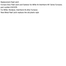 618107R Gas Furnace Metal Door Latch  for Nordyne Nortek Intertherm Miller