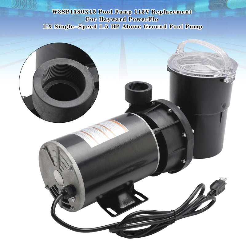 W3SP1580X15 Pool Pump 115V Replacement For Hayward PowerFlo LX 1.5 HP