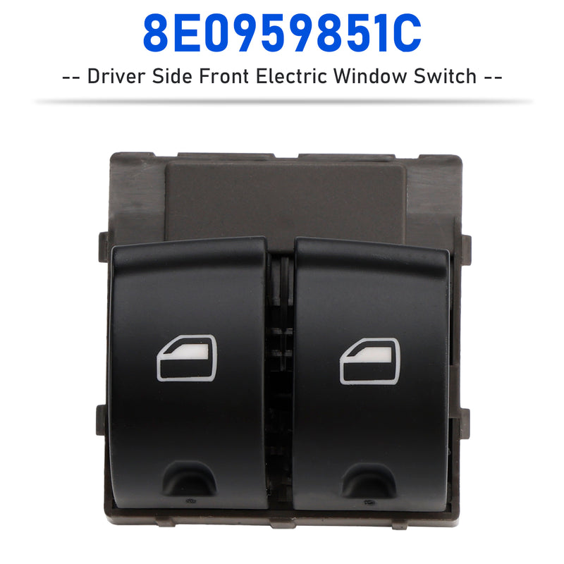 8E0959851C Driver Side Front Electric Window Switch for Audi TT 07-14