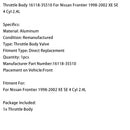 Throttle Body 16118-3S510 For Nissan Frontier 1998-2002 XE SE 4 Cyl 2.4L