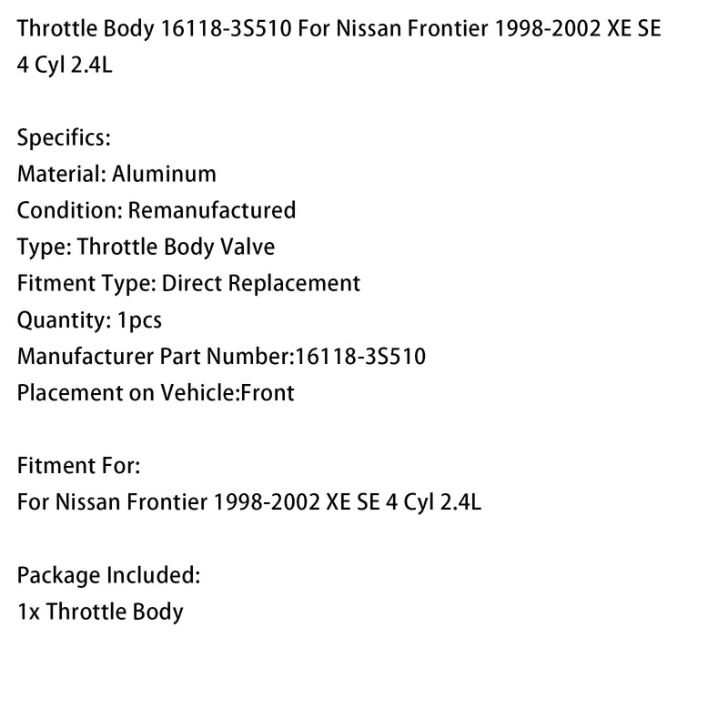 Throttle Body 16118-3S510 For Nissan Frontier 1998-2002 XE SE 4 Cyl 2.4L