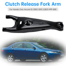 Clutch Release Fork Arm For Honda Civic Accord Si 2002-2015 22821-PPP-000