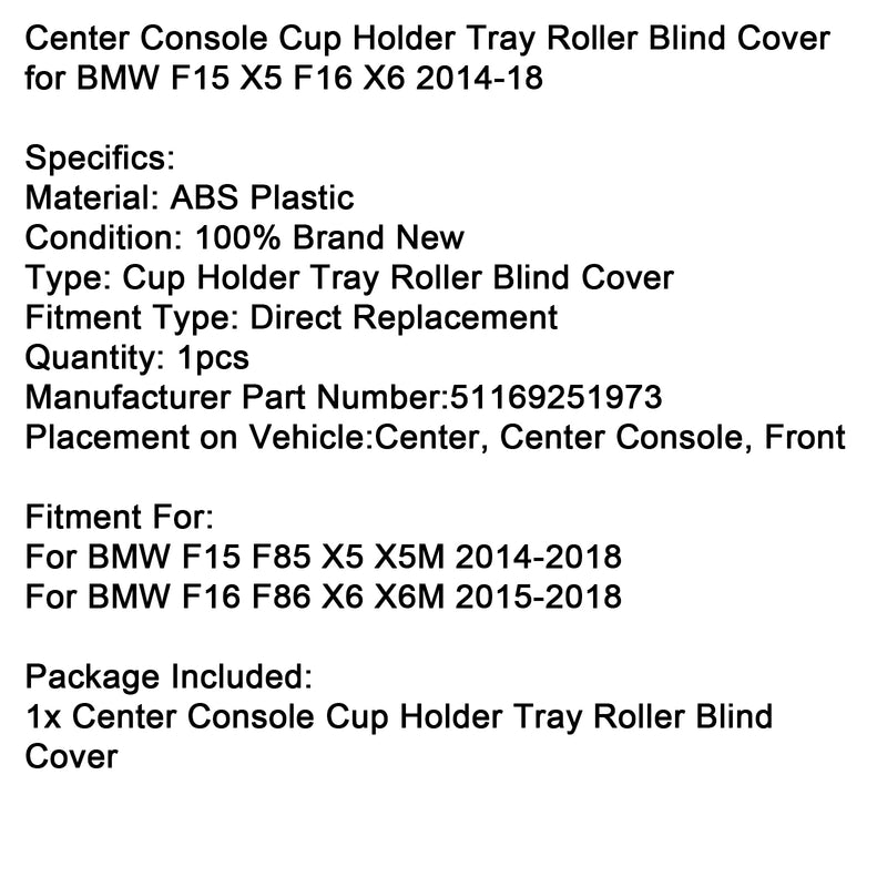 Center Console Cup Holder Tray Roller Blind Cover for BMW F15 X5 F16 X6 2014-18