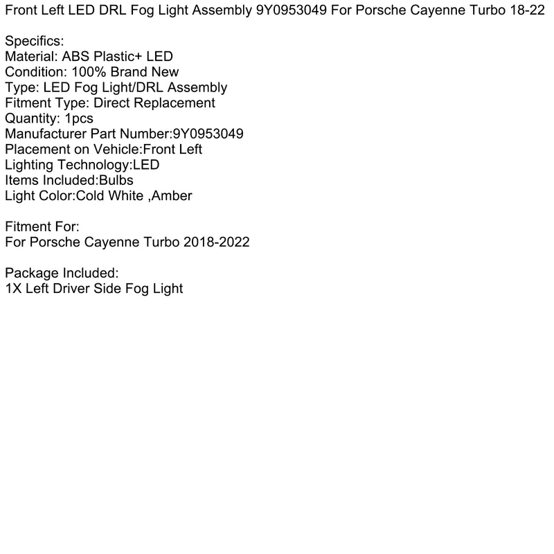 Front Left LED DRL Fog Light Assembly 9Y0953049 For Porsche Cayenne Turbo 18-22