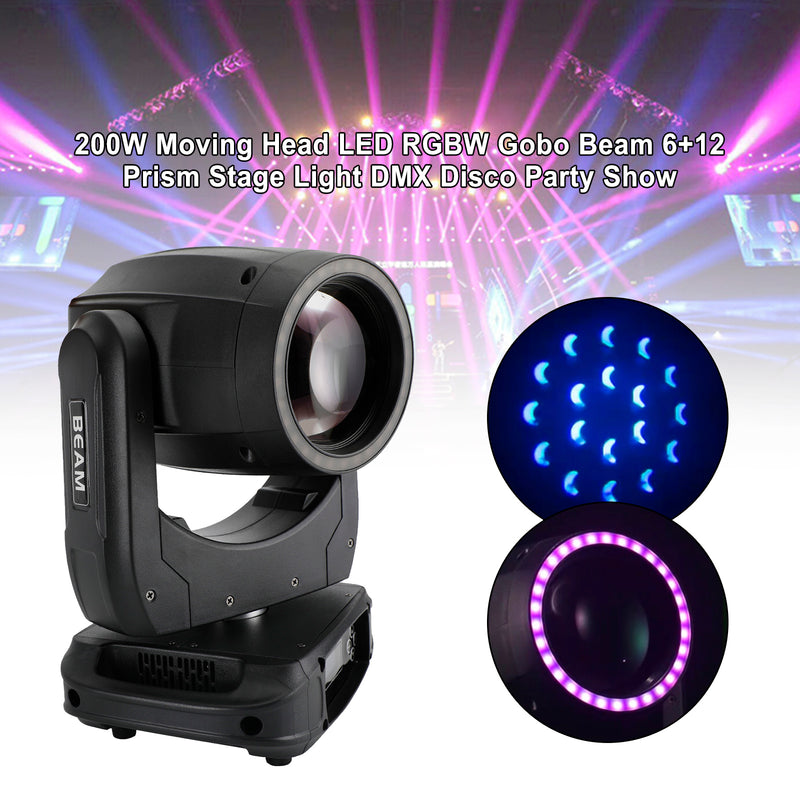 200W Moving Head LED RGBW Gobo Beam 6+12 Prism Stage Light DMX Disco Party Show