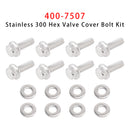 400-7507 Stainless 300 Hex Valve Cover Bolt Kit