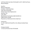 Left Driver Side Inner Door Pull Handle For Ford Fiesta Manual Window 2011-2020